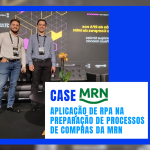 CASE MRN | 5x mais Produtividade em Compras com Automação RPA