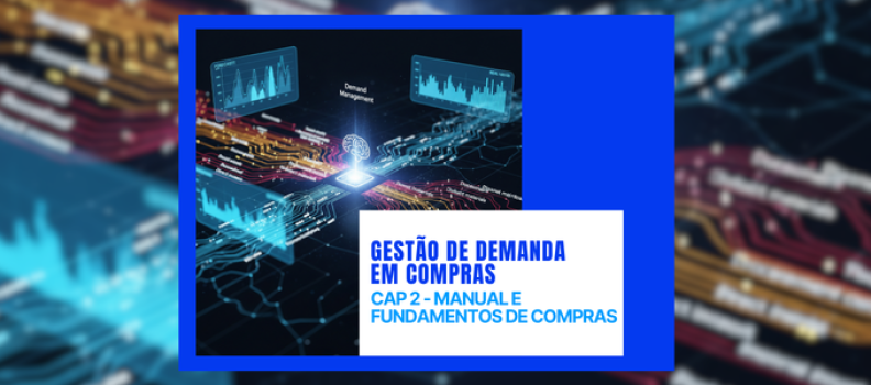 Gestão de Demanda em Compras: Como Deixar de Ser Reativo e se Tornar Estratégico